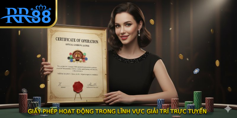 Giấy Phép Hoạt Động Trong Lĩnh Vực Giải Trí Trực Tuyến