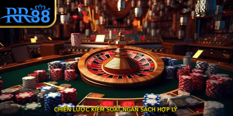 Chiến lược kiểm soát ngân sách hợp lý