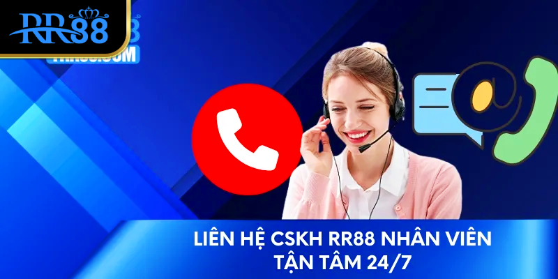 Đội ngũ CSKH tận tâm, hỗ trợ 24/7